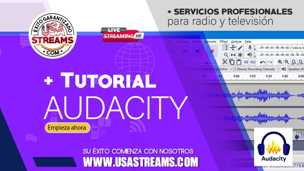 Cómo comenzar a utilizar Audacity tutorial paso a paso USAstreams